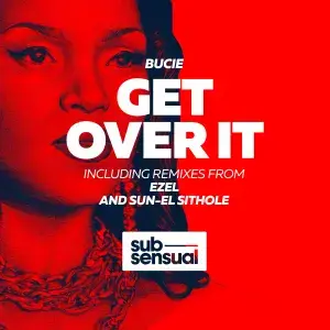 Get Over It by Bucie