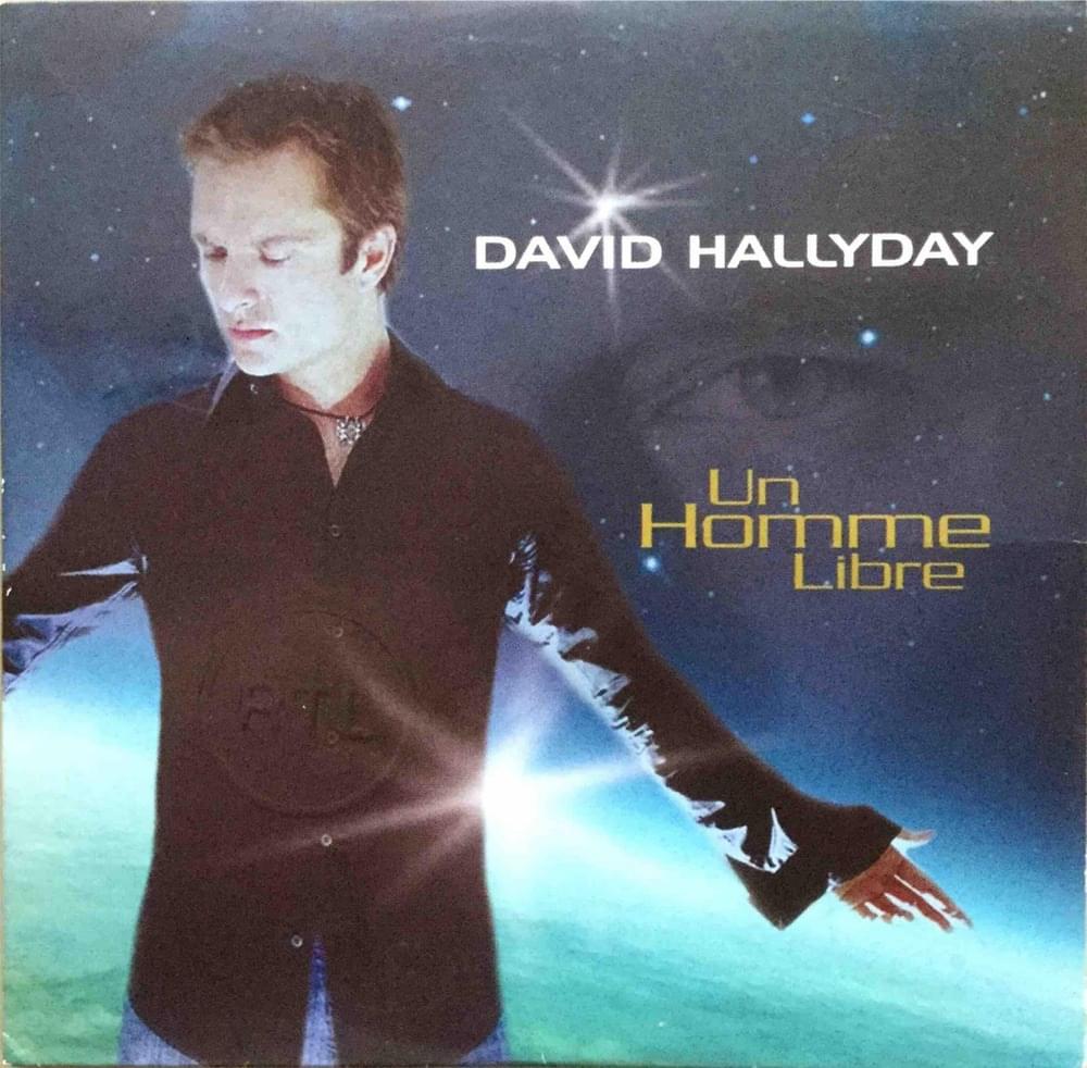 Album cover art for "Un homme libre" by David Hallyday