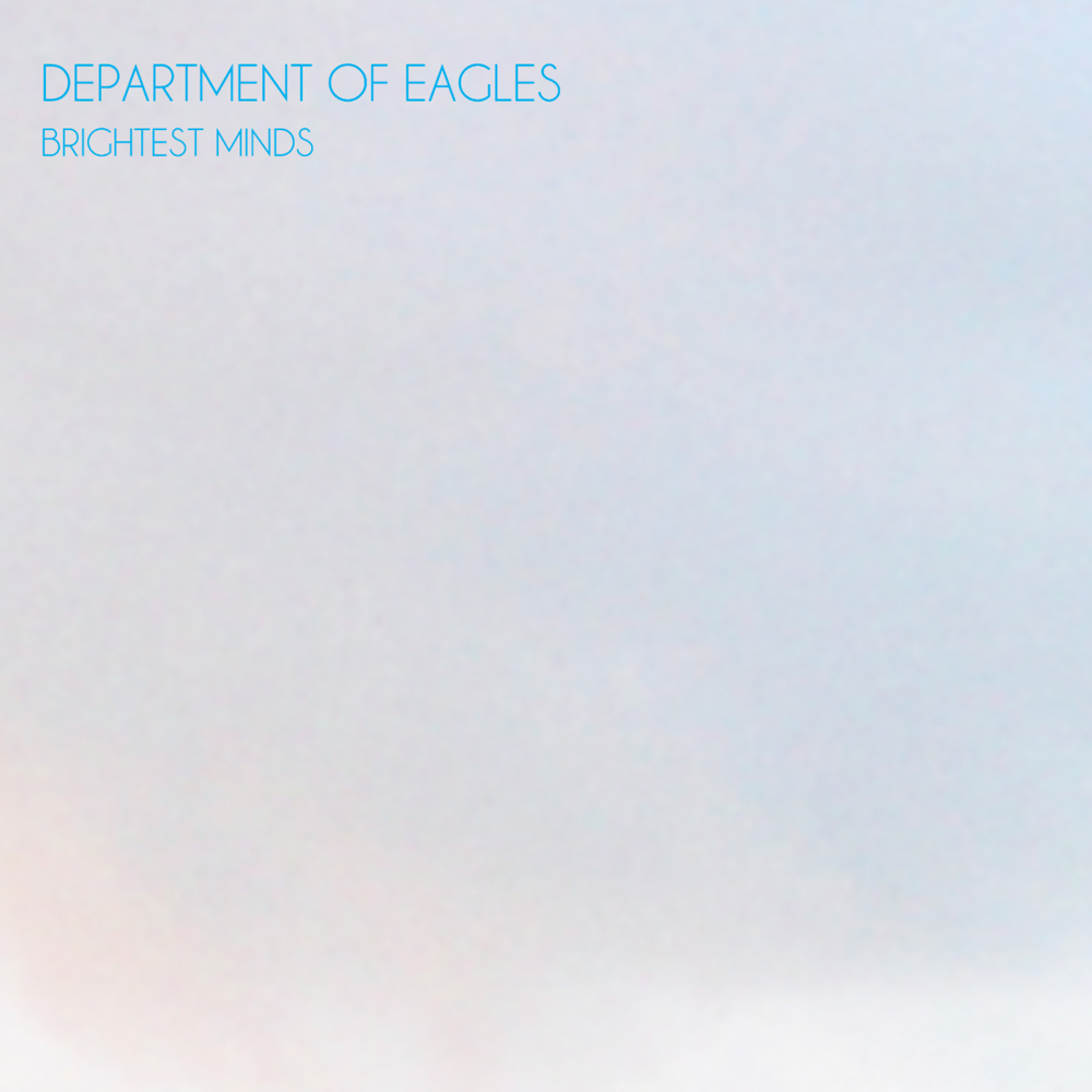 Album cover art for "Brightest Minds" by Department of Eagles