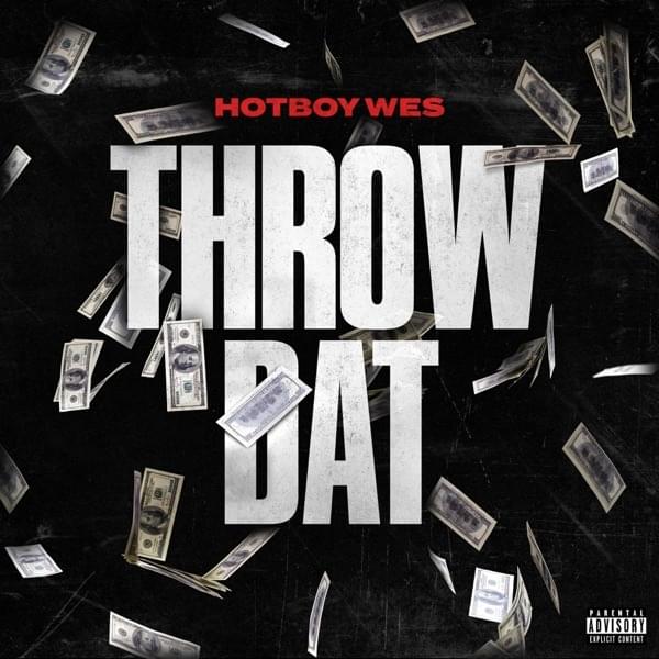 Album cover art for "Throw Dat" by Hotboy Wes