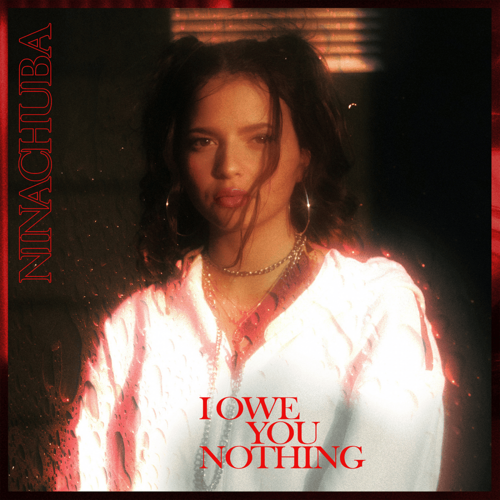 Album cover art for "I Owe You Nothing" by Nina Chuba