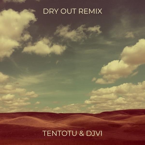 Dry out [Remix] by DJVI