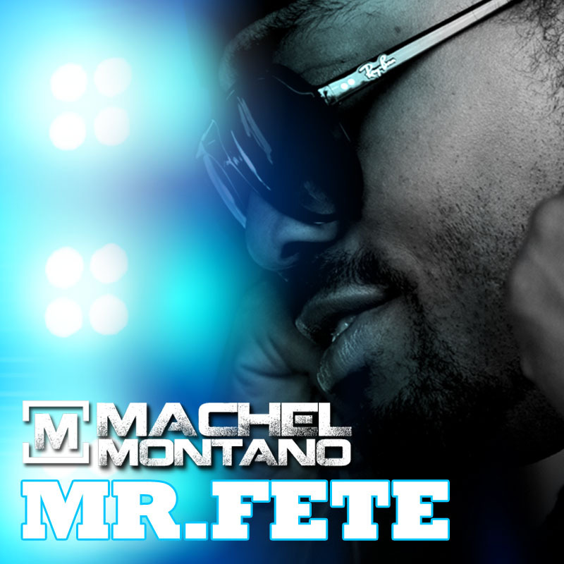 Mr. Fete by Machel Montano
