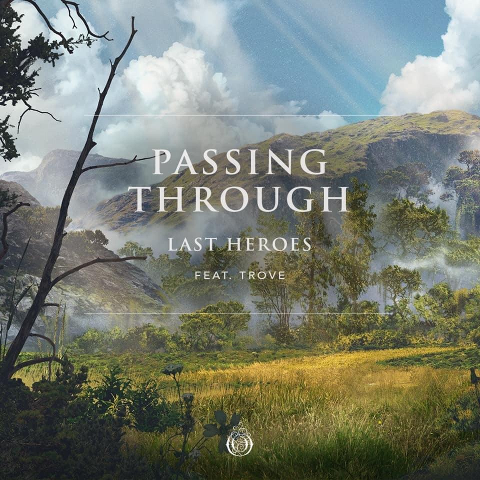 Passing Through by Last Heroes