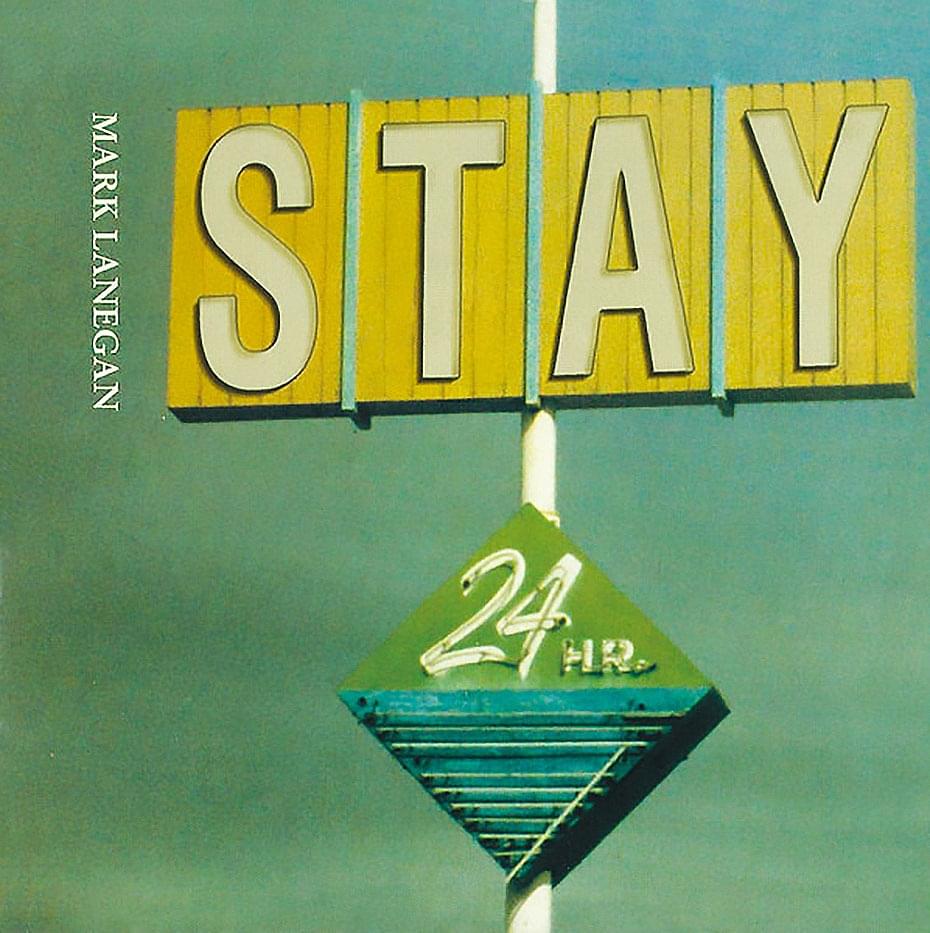 Album cover art for "Stay" by Mark Lanegan