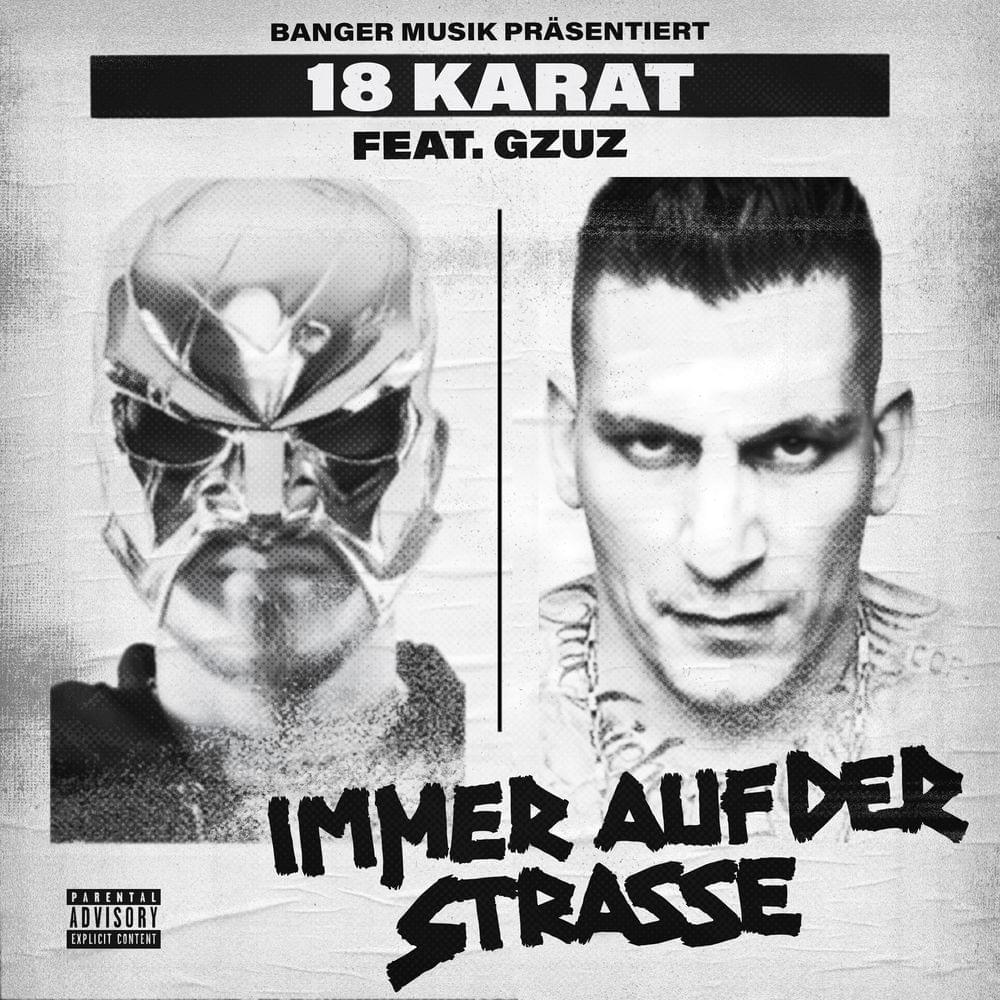 Album cover art for "Immer auf der Straße" by 18 Karat & Gzuz