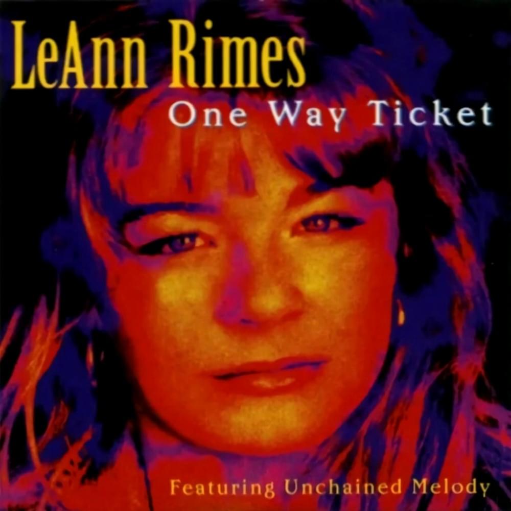 Album cover art for "One Way Ticket (Because I Can)" by LeAnn Rimes