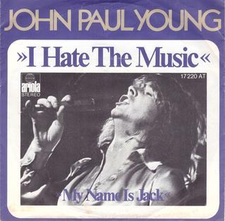 I Hate The Music by John Paul Young