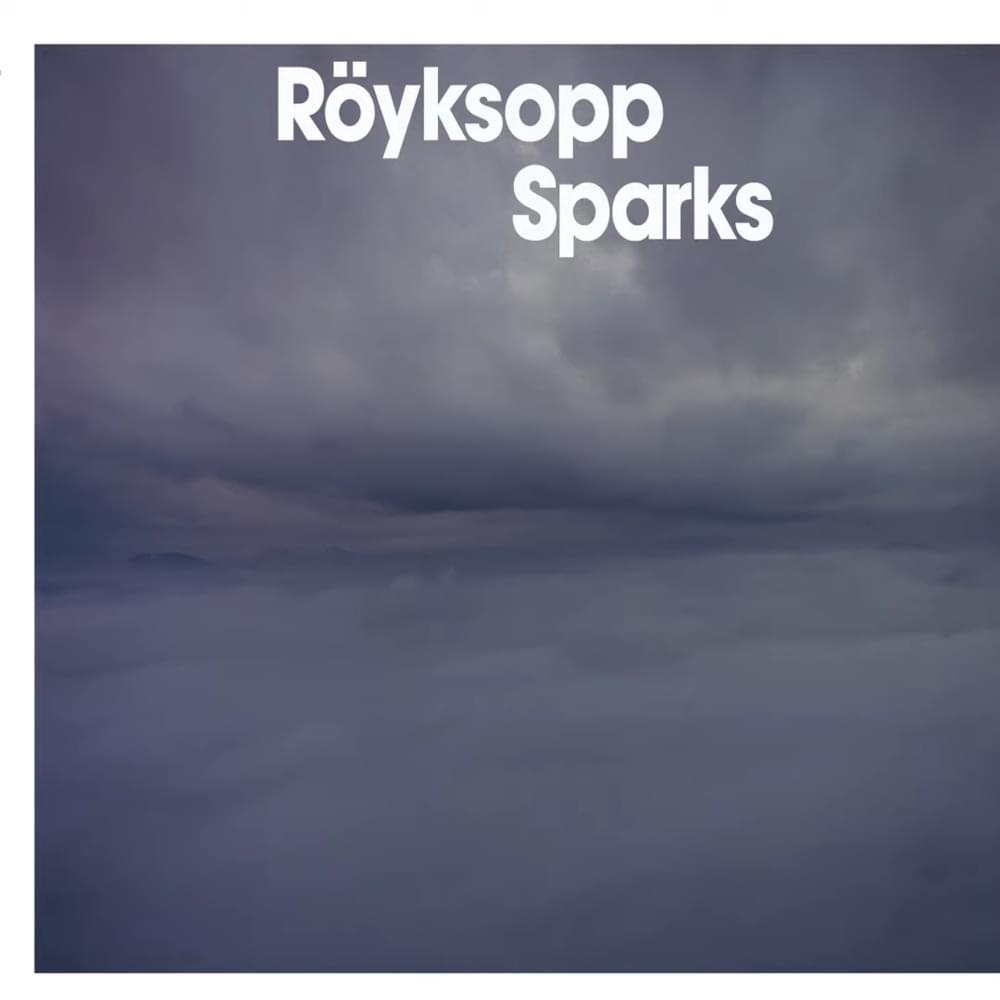 Album cover art for "Sparks" by Röyksopp & Anneli Drecker