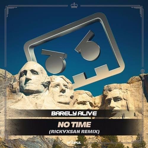 Album cover art for "No Time (Rickyxsan Remix)" by BARELY ALIVE