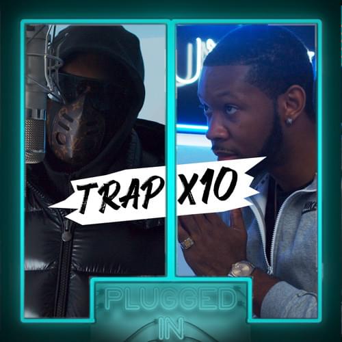 Album cover art for "Trapx10 x Fumez the Engineer - Plugged In Freestyle" by Fumez The Engineer