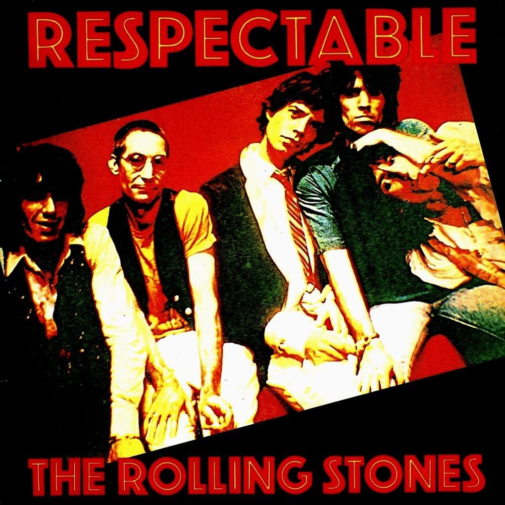 Album cover art for "Respectable" by The Rolling Stones