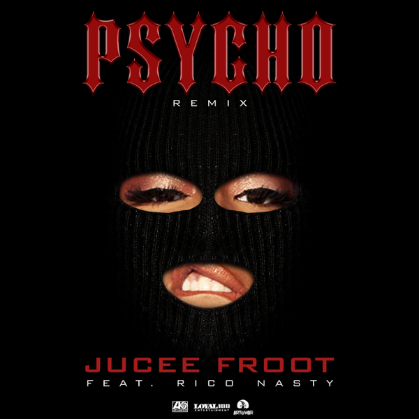 Album cover art for "Psycho (Remix)" by Jucee Froot & Rico Nasty