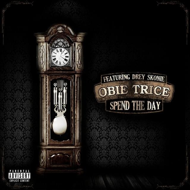 Album cover art for "Spend The Day" by Obie Trice & Drey Skonie