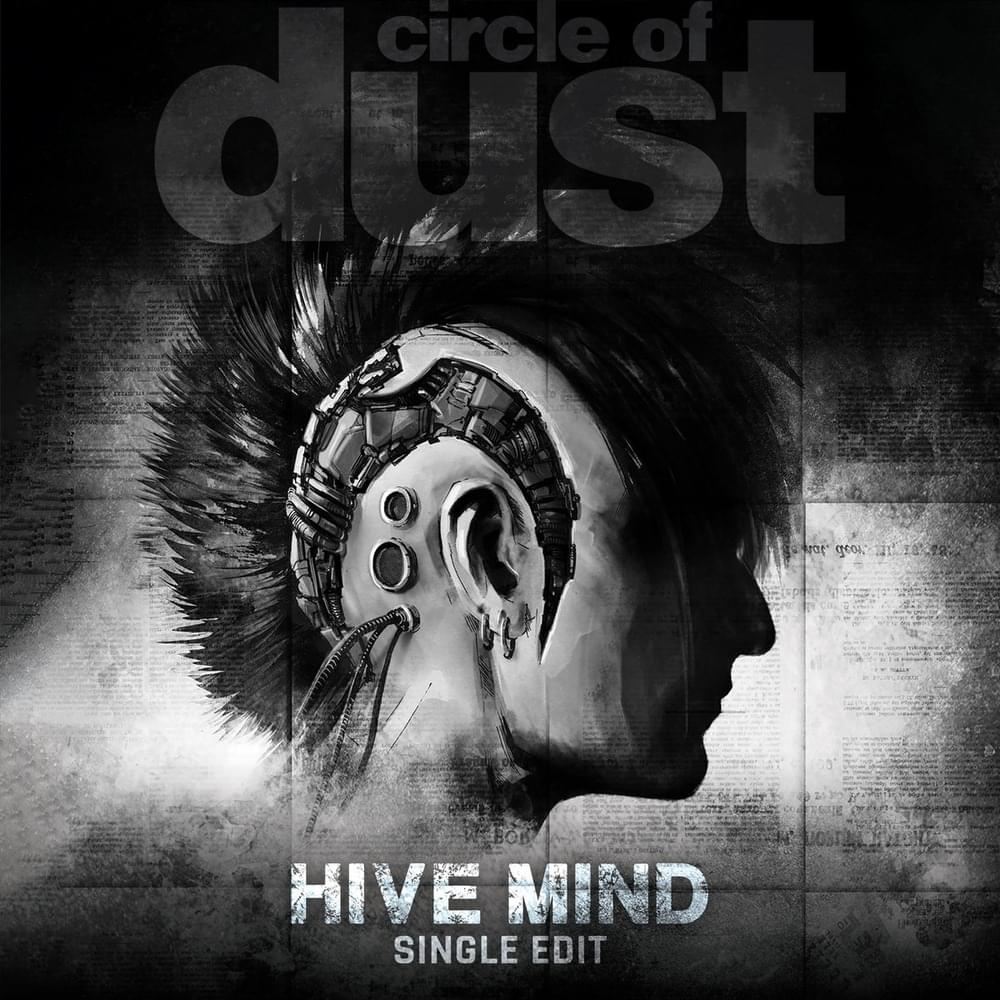 Album cover art for "Hive Mind (Single Edit)" by Circle of Dust