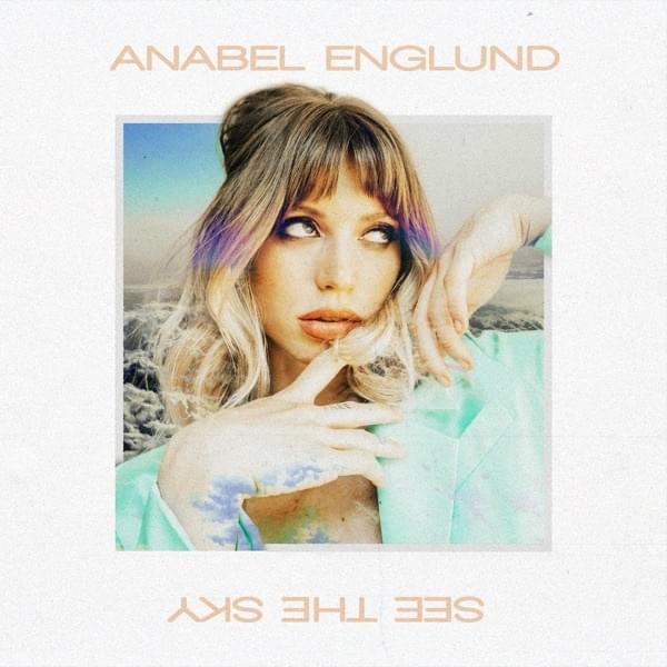See the Sky by Anabel Englund