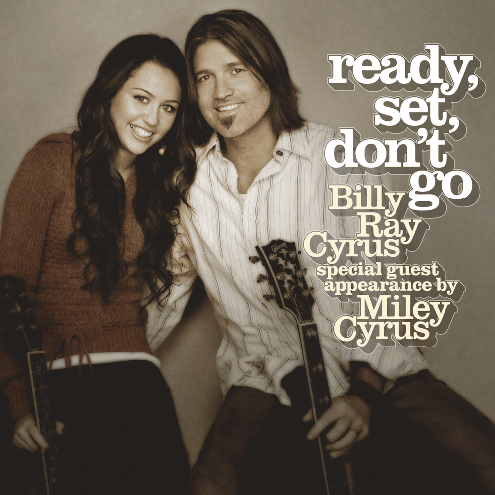 Album cover art for "Ready, Set, Don’t Go (Duet)" by Billy Ray Cyrus & Miley Cyrus