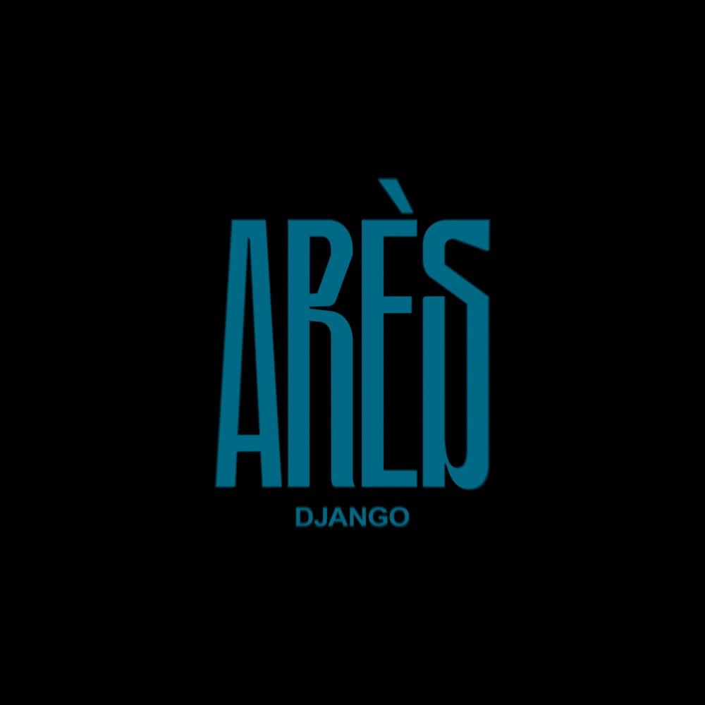 Album cover art for "Arès" by Django