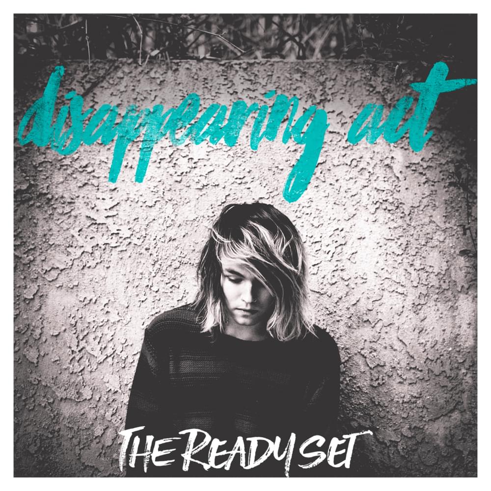 Disappearing Act by The Ready Set