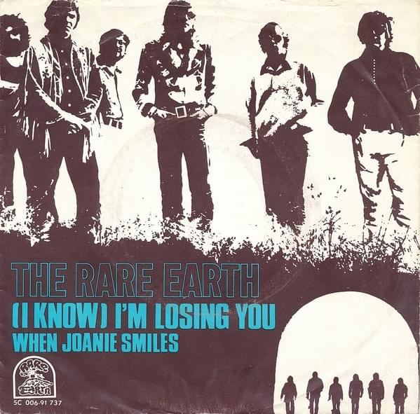 (I Know) I’m Losing You by Rare Earth