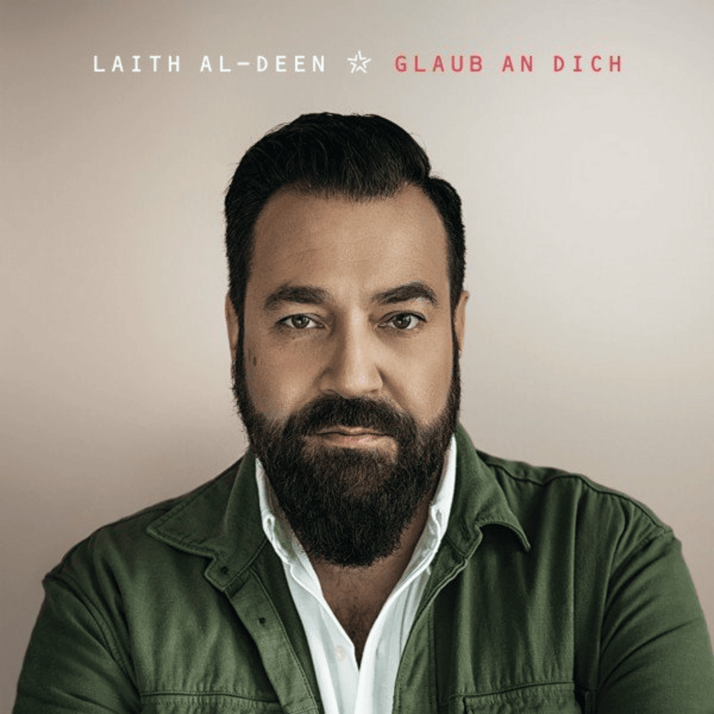Album cover art for "Glaub an Dich" by Laith Al-Deen