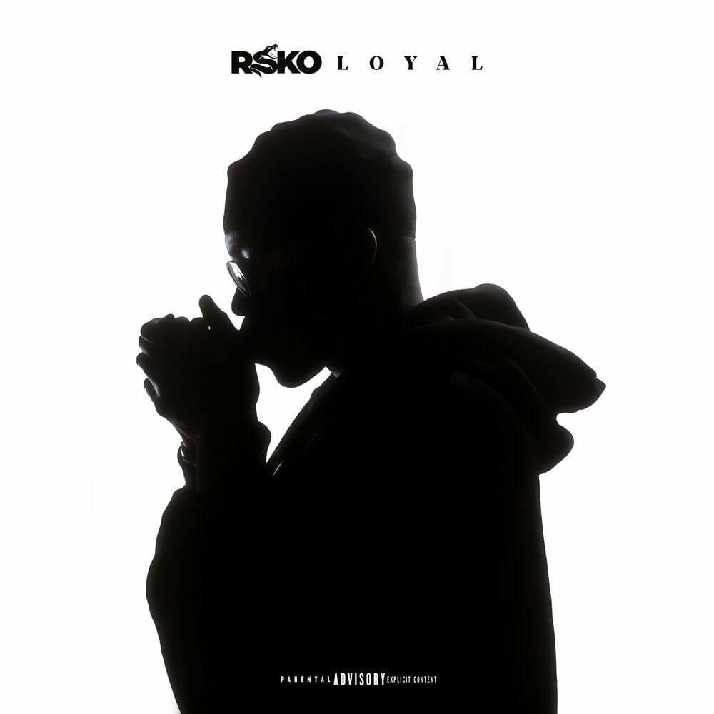 Album cover art for "Loyal" by Rsko