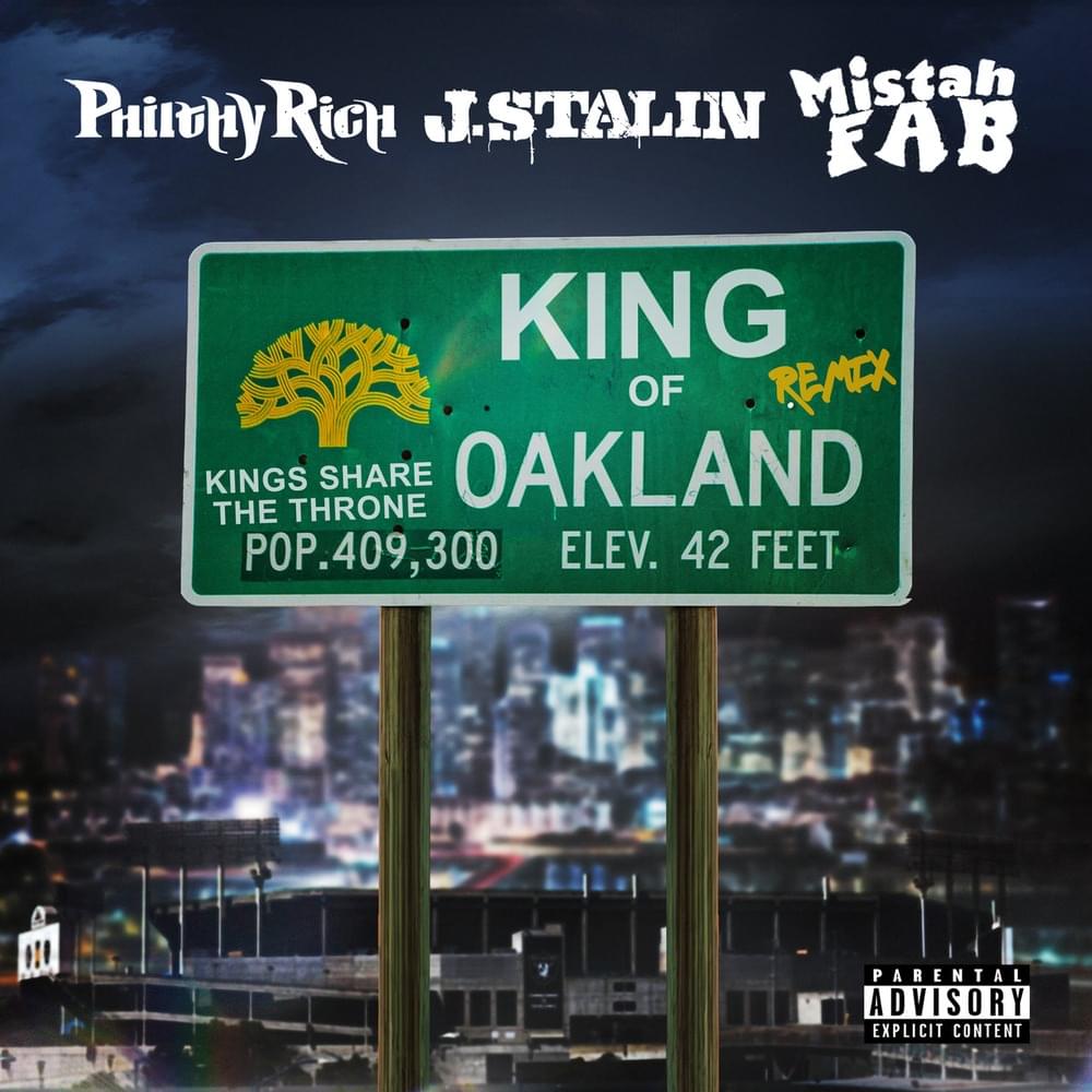 Album cover art for "KING OF OAKLAND (Remix)" by Philthy Rich