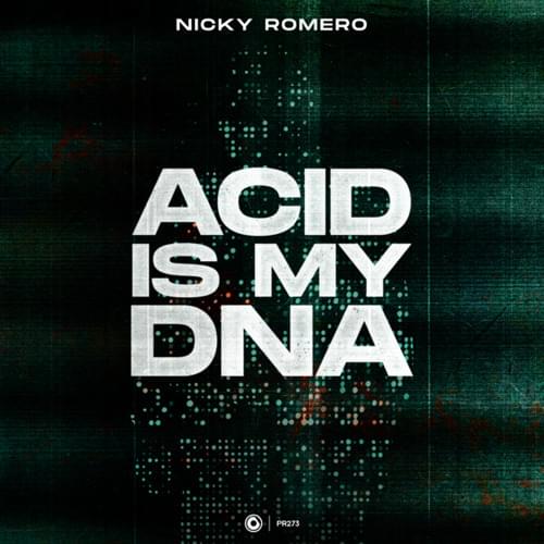 Album cover art for "Acid Is My DNA" by Nicky Romero