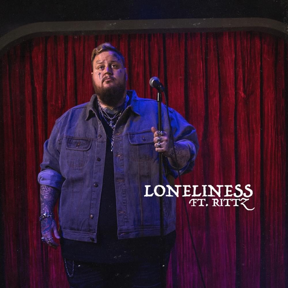 Album cover art for "Loneliness" by Jelly Roll & Rittz