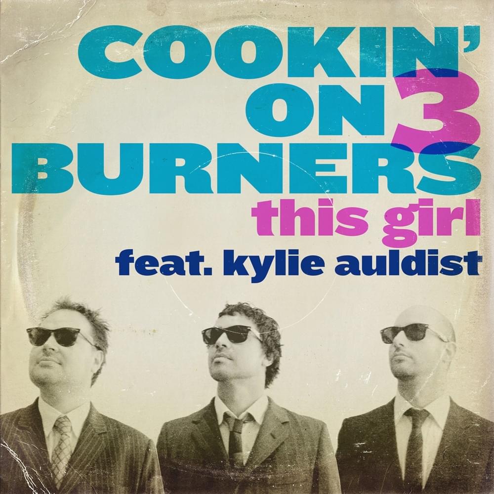 Album cover art for "This Girl" by Cookin’ on 3 Burners & Kylie Auldist