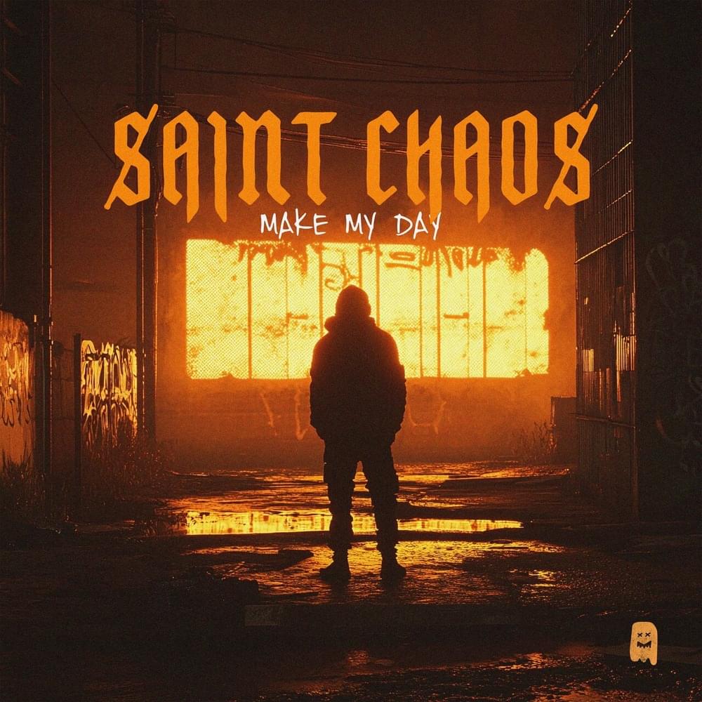Album cover art for "Make My Day" by Saint Chaos