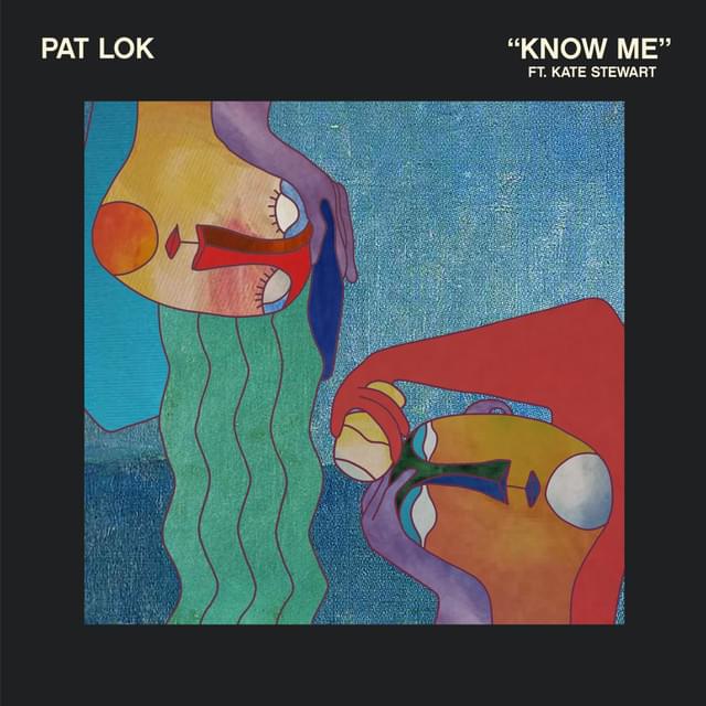 Know Me by Pat Lok