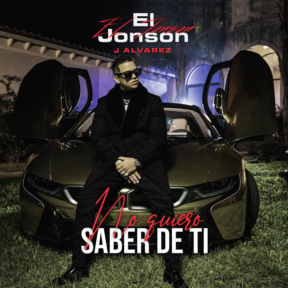 Album cover art for "No Quiero Saber De Ti" by J Álvarez