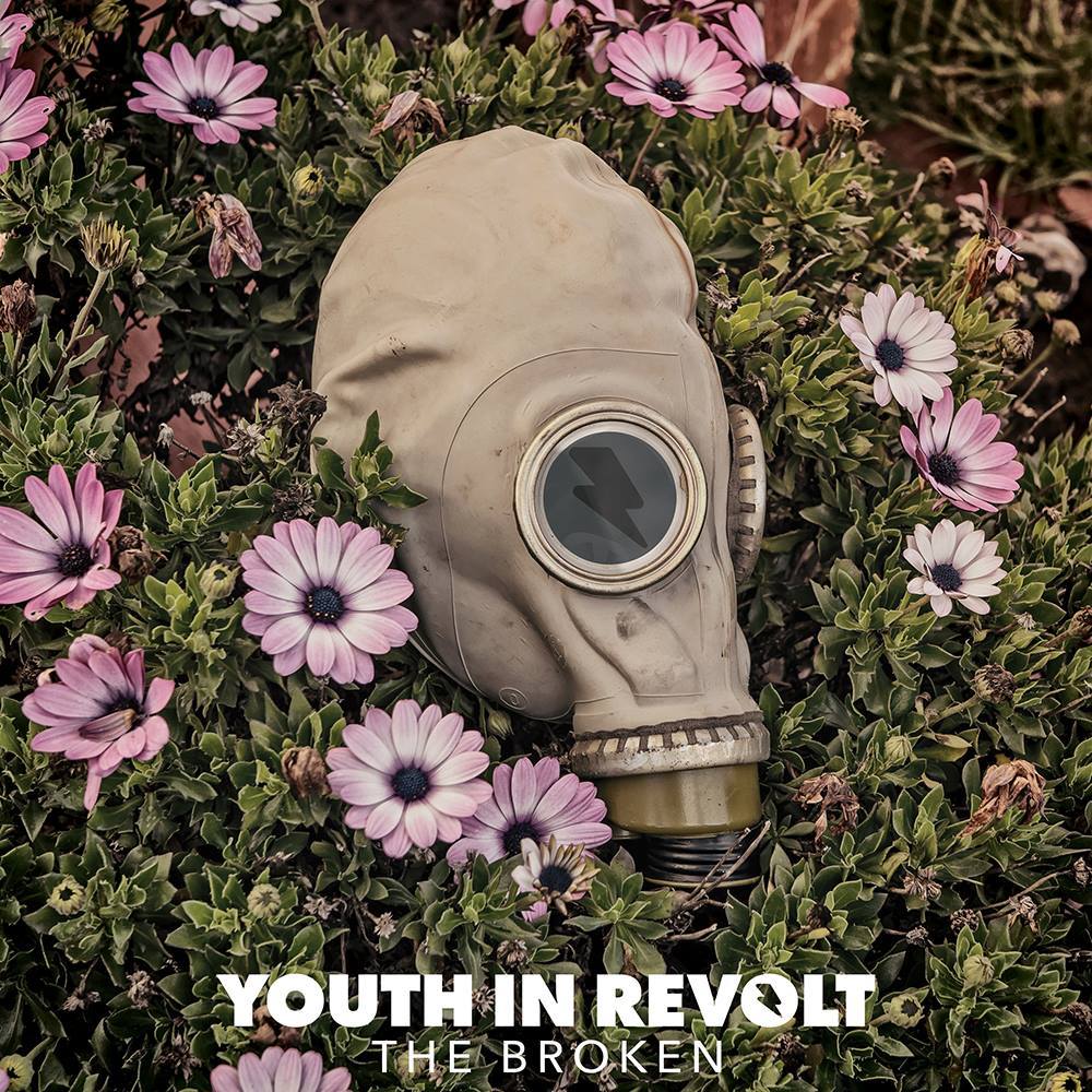 The Broken by Youth In Revolt