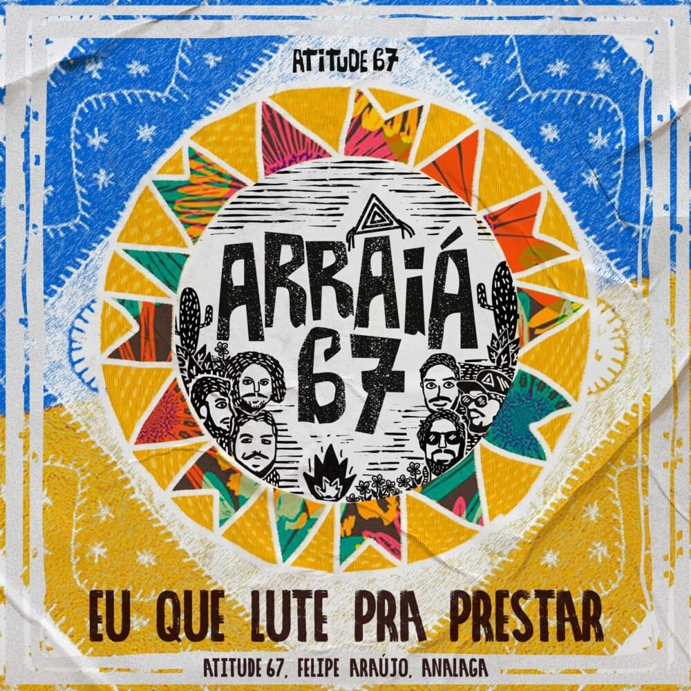 Album cover art for "Eu Que Lute Pra Prestar" by Atitude 67 & ANALAGA & Felipe Araújo