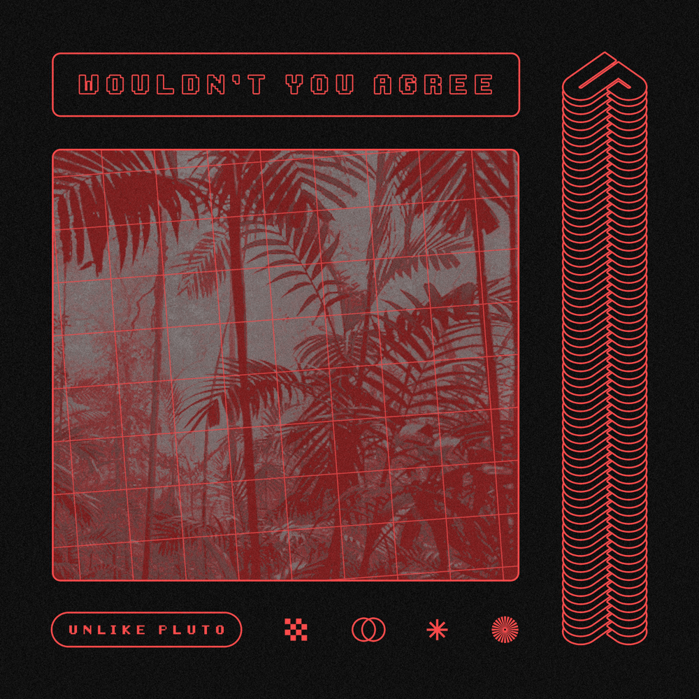 Album cover art for "Wouldn’t You Agree" by Unlike Pluto