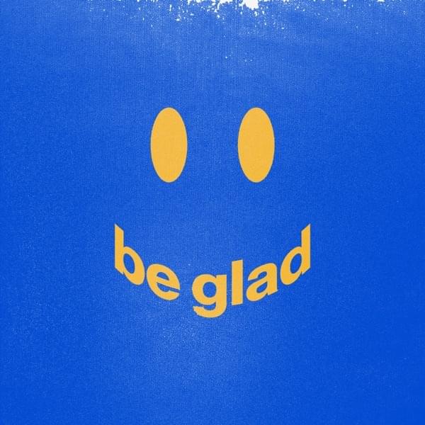 Album cover art for "Be Glad" by Cody Carnes