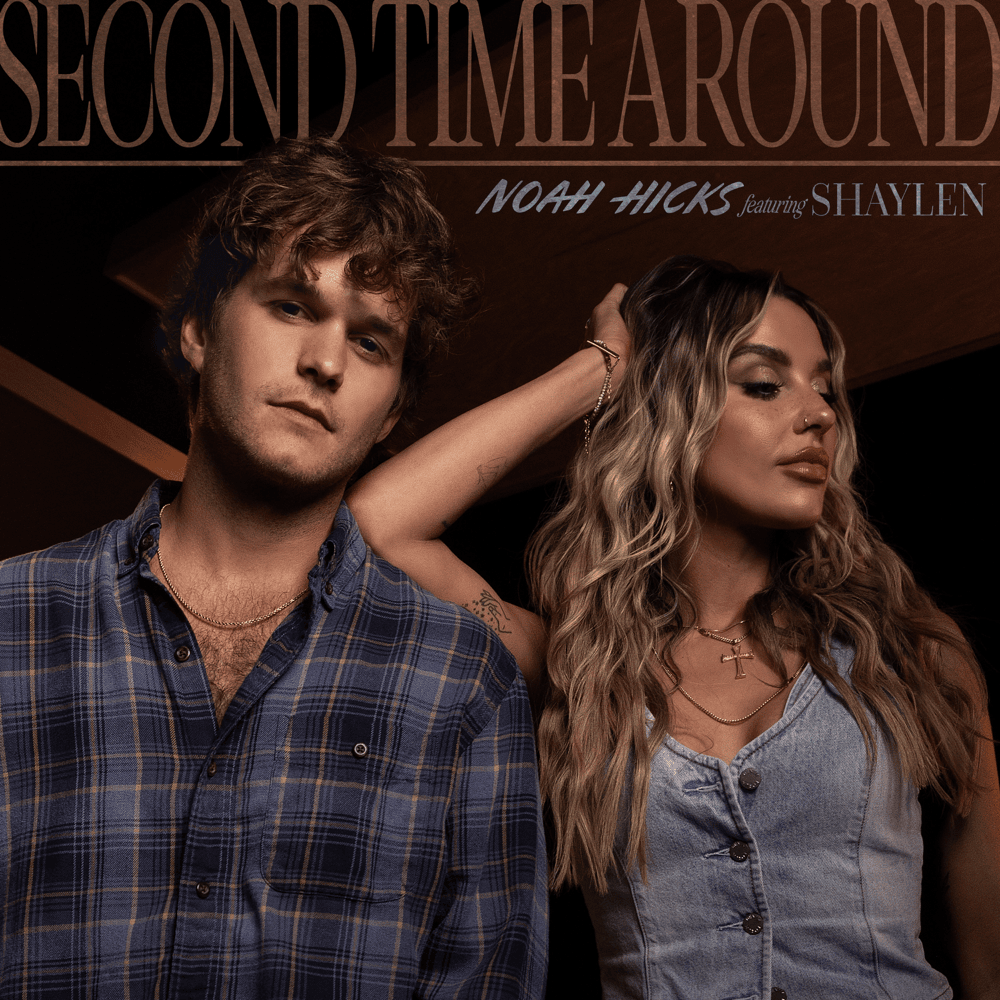 Album cover art for "Second Time Around" by Noah Hicks & Shaylen