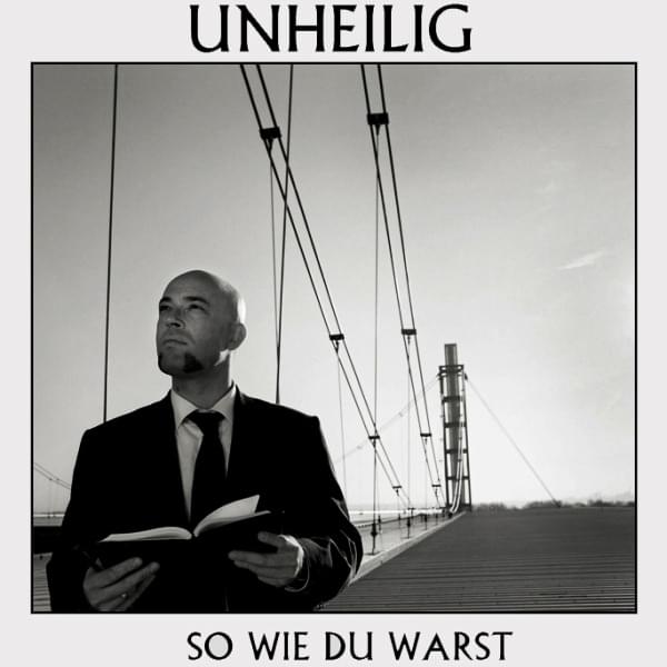So wie Du warst by Unheilig