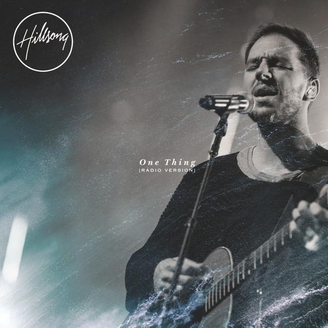Album cover art for "One Thing (Radio Version)" by Hillsong Worship