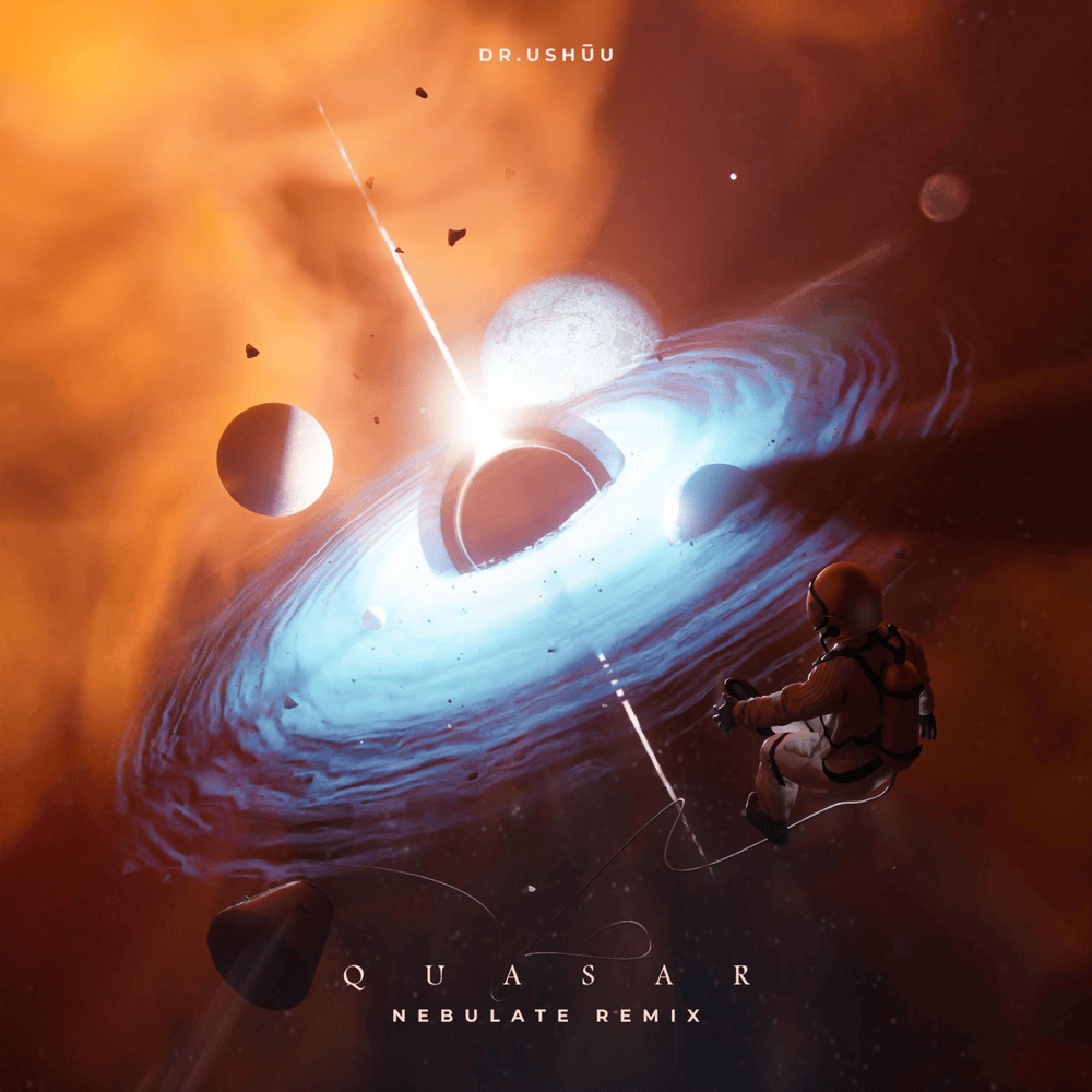 Quasar (Nebulate Remix) by Dr. Ushūu