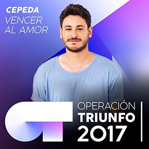 Album cover art for "Vencer Al Amor" by Operación Triunfo 2017 & Cepeda