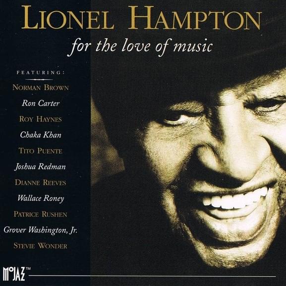 Don’t You Worry ’Bout a Thing by Lionel Hampton