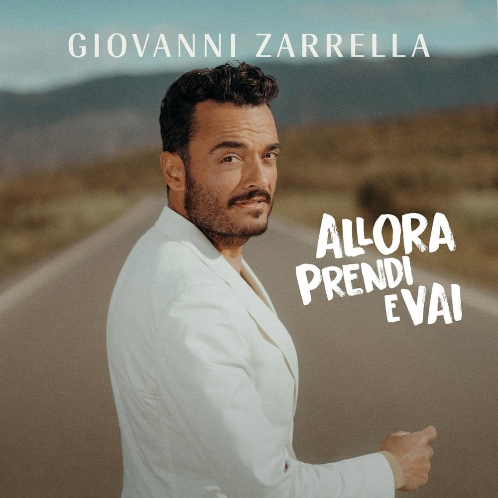 Album cover art for "ALLORA PRENDI E VAI" by Giovanni Zarrella