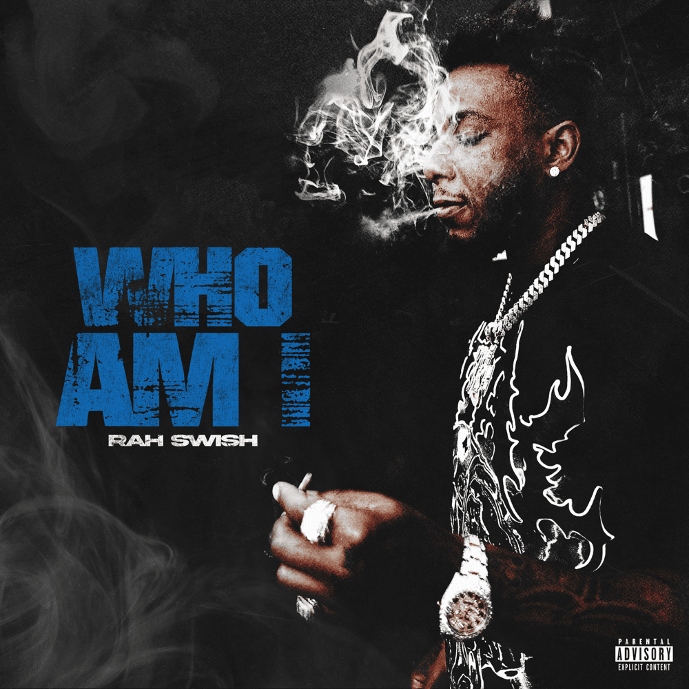 Album cover art for "WHO AM I" by Rah Swish