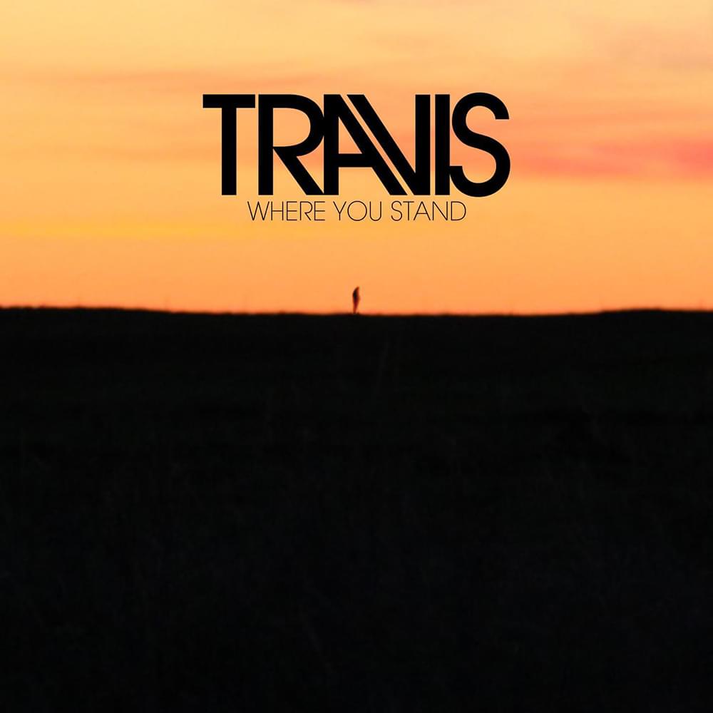 Album cover art for "Where You Stand" by Travis