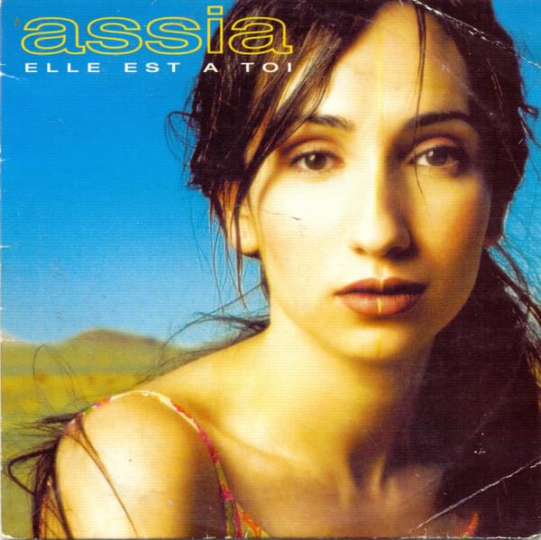 Album cover art for "Elle est � toi" by Assia