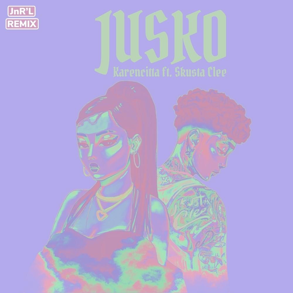 Album cover art for "Jusko (JnR’l Remix)" by Karencitta