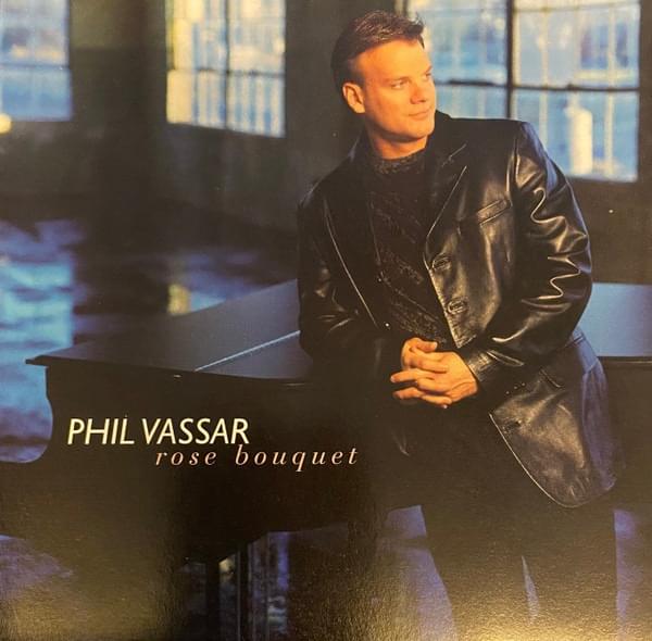 Album cover art for "Rose Bouquet" by Phil Vassar