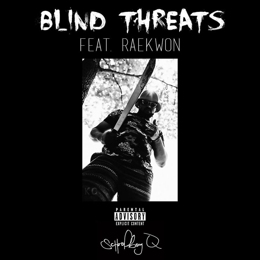 Album cover art for "Blind THreats" by ScHoolboy Q & Raekwon